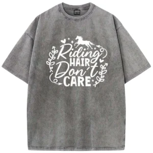Riding Hair Don’t Care Washed Tshirts